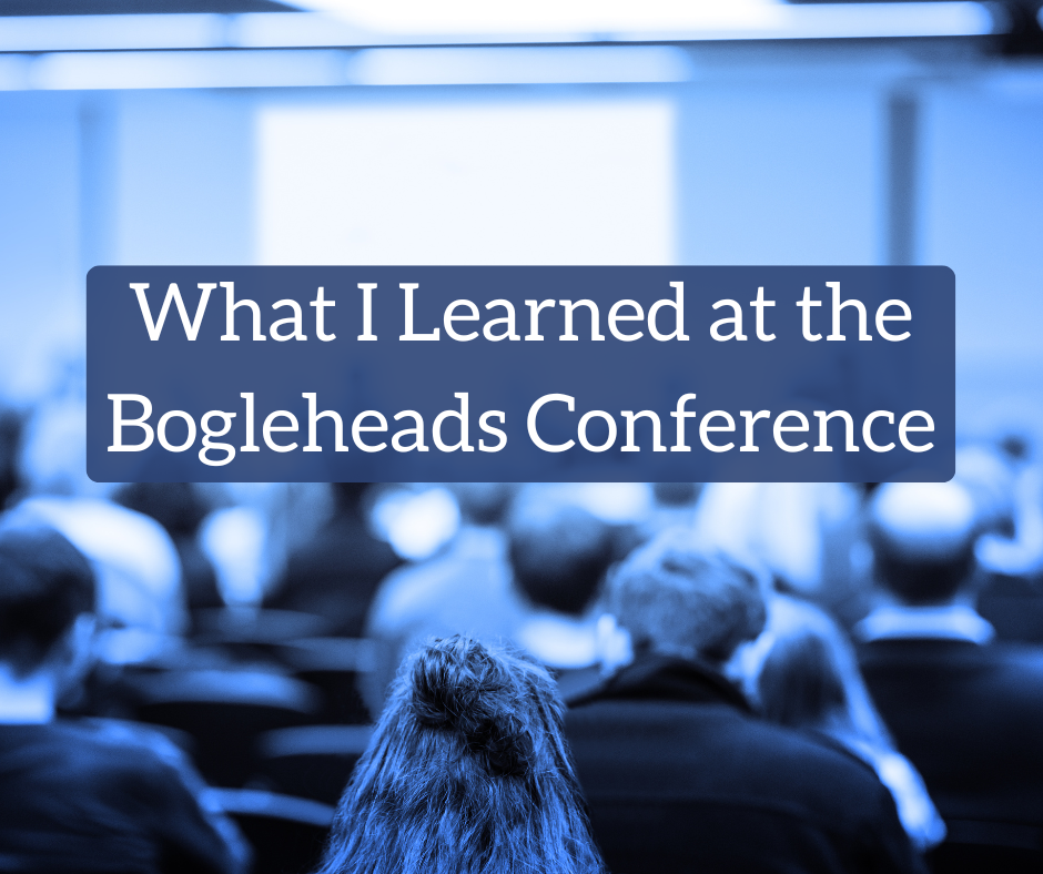 What I Learned at the Bogleheads Conference, the Second Best Conference